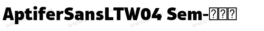 AptiferSansLTW04 Sem字体转换